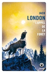 L'appel de la forêt - Jack London