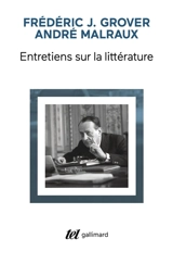 Entretiens avec Malraux : sur les écrivains - André Malraux