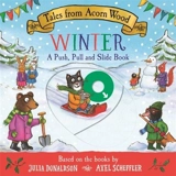 Tales from Acorn Wood : Winter - Donaldson, Julia