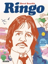 Ringo : l'âme des Beatles (1940-1968) - Hervé Bourhis