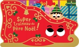 Super traîneau du Père Noël ! - Monsieur Dupont