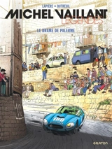 Michel Vaillant : légendes. Vol. 5. Le drame de Palerme - Denis Lapière