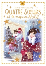 Quatre soeurs et la magie de Noël - Sophie Rigal-Goulard