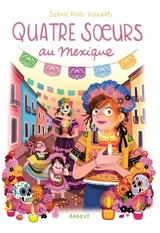Quatre soeurs au Mexique - Sophie Rigal-Goulard