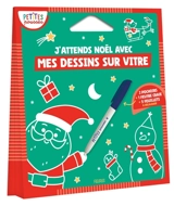 J'attends Noël avec mes dessins sur vitre : dès 3 ans - Isabelle Jacqué