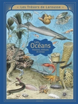 Les océans : poissons, méduses et coraux - Emmanuelle Kecir-Lepetit