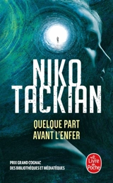 Quelque part avant l'enfer - Nicolas Tackian