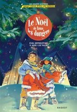 Le Noël de tous les dangers - Eva Grynszpan