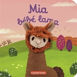 Mia bébé lama - Anne Kalicky
