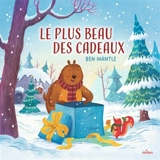 Le plus beau des cadeaux - Ben Mantle