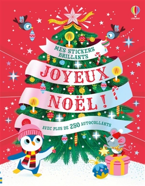 Joyeux Noël ! : Mes stickers brillants : dès 3 ans - Holly Bathie