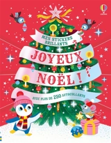 Joyeux Noël ! : Mes stickers brillants : dès 3 ans - Holly Bathie
