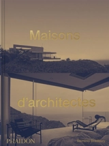 Maisons d'architectes - Dominic Bradbury