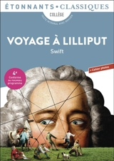 Voyage à Lilliput : collège, texte intégral avec dossier : 4e, conforme au nouveau programme - Jonathan Swift