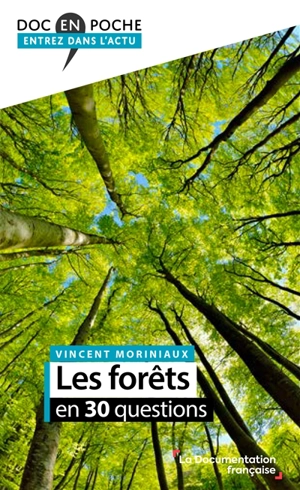 Les forêts en 30 questions - Vincent Moriniaux
