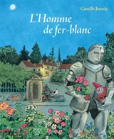 L'homme de fer-blanc - Camille Jourdy