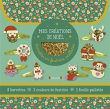 Barrettes en feutrine pailletées : mes créations de Noël - Gaël Le Neillon