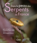 Dans la peau des serpents de France - Françoise Serre-Collet