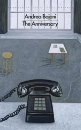The Anniversary - Andrea Bajani