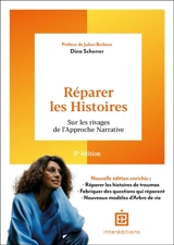 Réparer les histoires : sur les rivages de l'approche narrative - Dina Scherrer