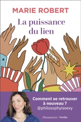 La puissance du lien - Marie Robert
