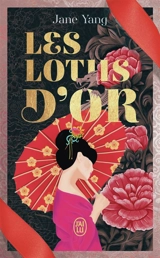 Les lotus d'or - Jane Yang