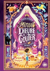 Minuit, l'heure du goûter - Maureen Desmailles