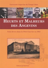 Heurts et malheurs des Angevins : faits divers dans Le Petit Courrier en 1913 - Université angevine du temps libre-Echanges culturels angevins