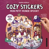 Mon petit monde spooky : cozy stickers : 800 mini stickers - Manon Muraca