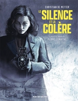 Le silence et la colère - Christian de Metter