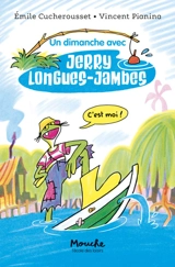 Un dimanche avec Jerry Longues-Jambes - Emile Cucherousset