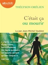 C'était ça ou mourir - Thélyson Orélien