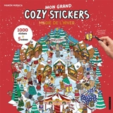 Magie de l'hiver : mon grand cozy stickers : 1.000 stickers, 5 scènes - Manon Muraca