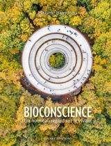 Bioconscience : un nouveau regard sur le vivant - Maxime Blondeau