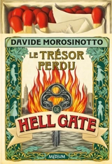 Le trésor perdu de Hell Gate - Davide Morosinotto