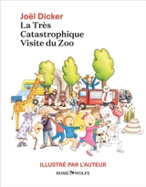 La très catastrophique visite du zoo - Joël Dicker