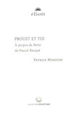 Proust et toi : à propos de Paria de Pascal Bacqué - Patrick Mimouni