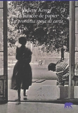 La fiancée de papier : répondre, on le peut toujours. La promessa sposa di carta : rispondere si puo sempre - Juliette Kempf
