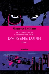 Les aventures extraordinaires d'Arsène Lupin. Vol. 2 - Maurice Leblanc