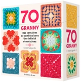 70 granny : des centaines de combinaisons, une infinité de créations - Kristel Salgarollo