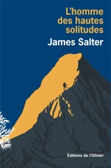 L'homme des hautes solitudes - James Salter