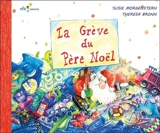 La grève du Père Noël - Susie Morgenstern
