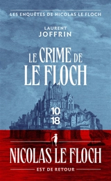 Les enquêtes de Nicolas Le Floch. Le crime de Nicolas Le Floch - Laurent Joffrin