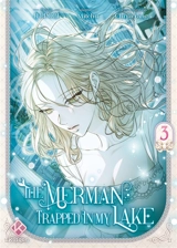The merman trapped in my lake. Vol. 3 - Mitchu