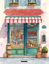 La cucina italiana - Séverine Augé