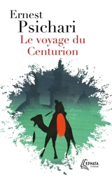 Le voyage du centurion - Ernest Psichari