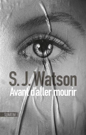 Avant d'aller mourir - S.J. Watson