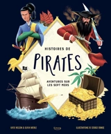Histoires de pirates : aventures sur les sept mers - Katie Nelson