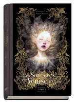 Les sorcières de Venise. Vol. 3. L'ordre - Sébastien Perez