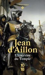 L'Epervier du temple - Jean d' Aillon